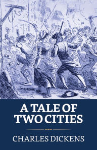 Title: A Tale of Two Cities, Author: Charles Dickens