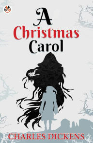 Title: A Christmas Carol, Author: Charles Dickens