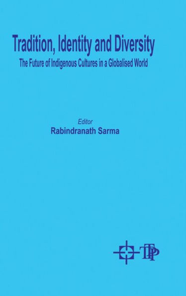 Tradition, Identity And Diversity The Future Of Indigenous Cultures In A Globalised World