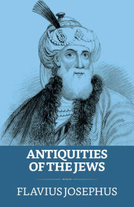 Title: Antiquities of the Jews, Author: Flavius Josephus