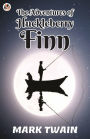 The Adventures of Huckleberry Finn