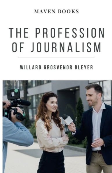 The Profession of Journalism