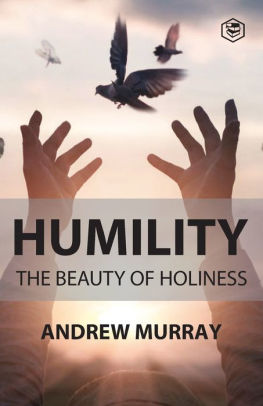 Humility The Beauty of Holiness by Andrew Murray, Paperback | Barnes ...