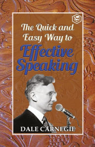 Title: The Quick and Easy Way to effective Speaking, Author: Dale Carnegie