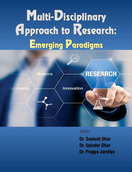 Multi-Disciplinary Approach to Research: Emerging Paradigms