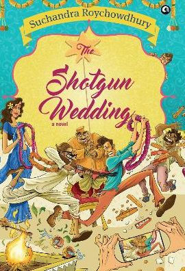 The Shotgun Wedding a Novel