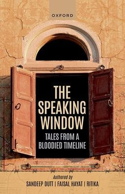 The Speaking Window: Tales from a Bloodied Timeline