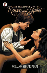 Title: The Tragedy of Romeo and Juliet, Author: William Shakespeare