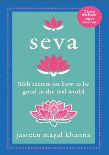 Seva: Sikh secrets on how to be good in the real world