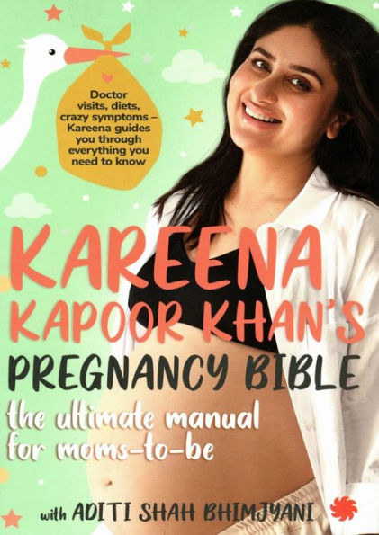 Kareena Kapoor Khan's Pregnancy Bible:: The ultimate manual for moms-to-be