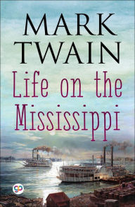 Title: Life on the Mississippi, Author: Mark Twain