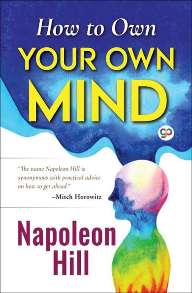 How to Own Your Own Mind