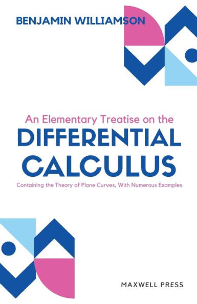 An Elementary Treatise on the differntial calculus