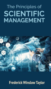 Title: The Principles of Scientific Management, Author: Frederick Winslow Taylor