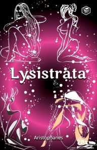 Title: Lysistrata, Author: Aristophanes