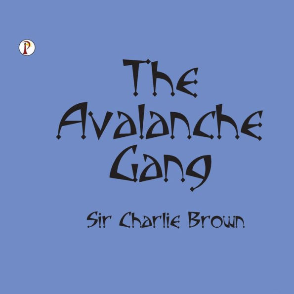 The Avalanche Gang