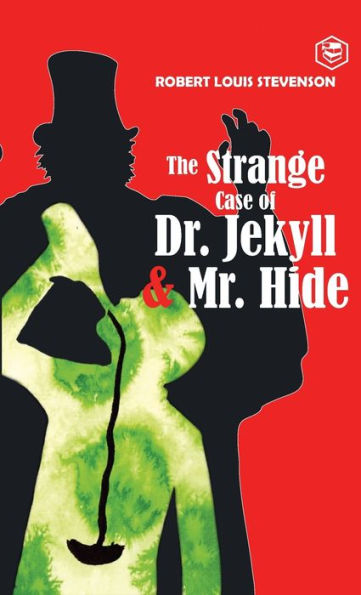 The Strange Case of Dr. Jekyll And Mr. Hyde
