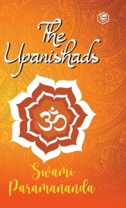 Title: The Upanishads, Author: Swami Paramananda