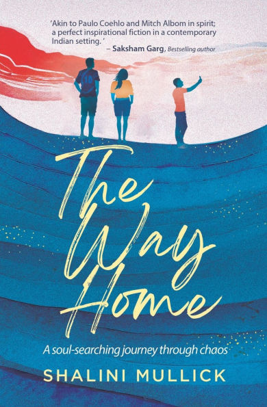The Way Home: A soul-searching journey through chaos