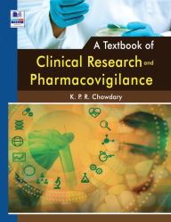Title: A Textbook of Clinical Research and Pharmacovigilance, Author: KPR Chowdary