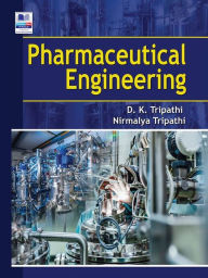 Title: Pharmaceutical Engineering, Author: D. K. Tripathi