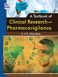 Title: A Textbook of Clinical Research and Pharmacovigilance, Author: K. P. R. Chowdary