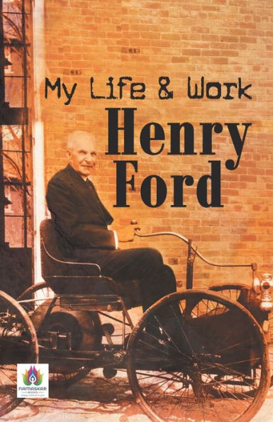 My Life and Work Henry Ford