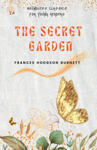 Title: The Secret Garden, Author: Frances Hodgson Burnett