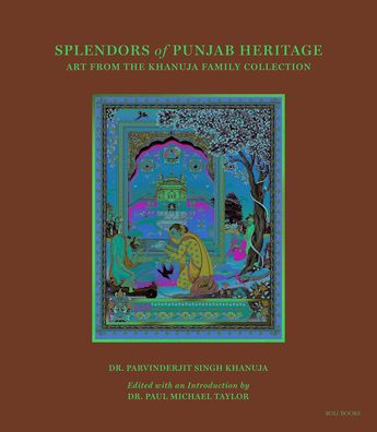 Splendors of Punjab Heritage