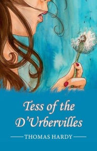 Title: Tess of the d'Urbervilles, Author: Thomas Hardy