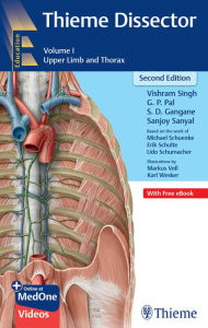Title: Thieme Dissector Volume 1: Upper Limb and Thorax, Author: Vishram Singh