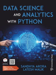 Title: Data Science and Analytics with Python, Author: Sandhya Arora