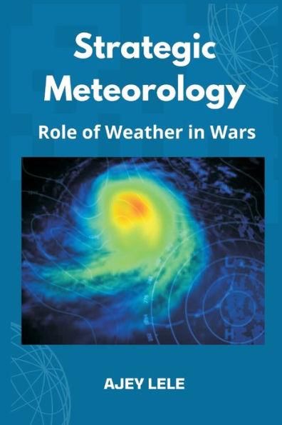 Strategic Meteorology: Role of Weather Wars