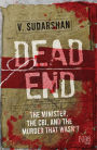 Dead End: The Minister, the CBI, and the Murder That Wasn't