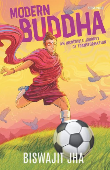 Modern Budda: An Incredible Journey of Transformation