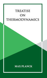 Title: Treatise on Thermoynamics, Author: Max Planck