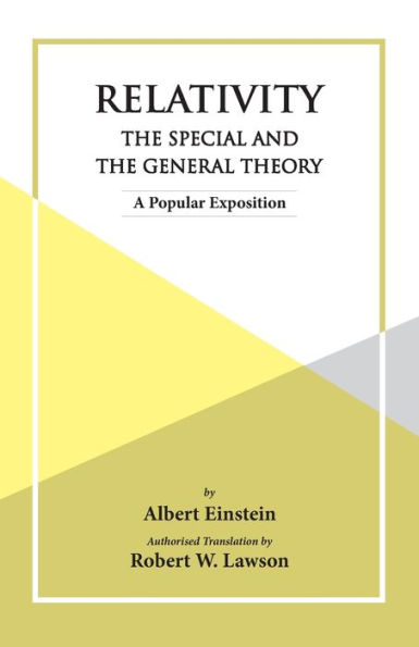 Relativity The Special And The General Theory