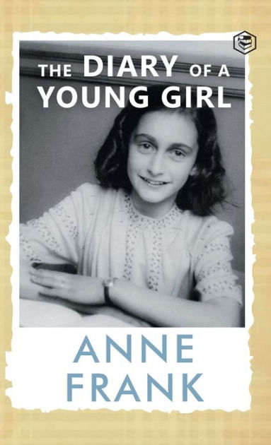 The Diary of a Young Girl The Definitive Edition of the Worlds Most ...