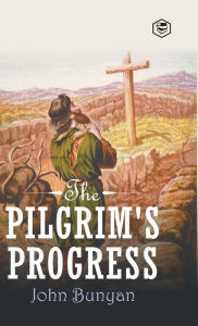 Title: The Pilgrim's Progress, Author: John Bunyan