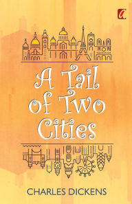 Title: A Tail of two cities, Author: Charles Dickens