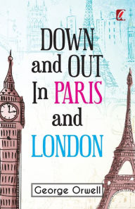 Down & out in Paris and London