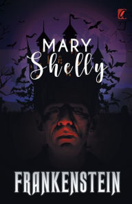 Title: Frankenstein, Author: Mary Shelley