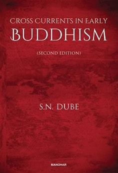 Cross Currents in Early Buddhism