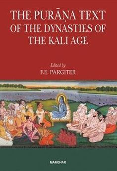 The Purana Text of the Dynasties of the Kali Age