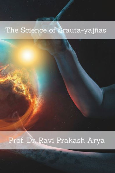 The Science of Śrauta-yajï¿½as