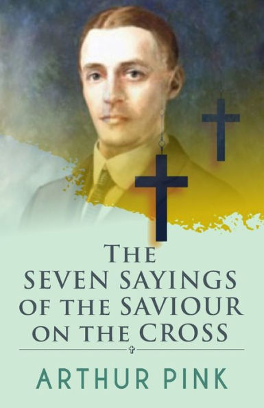 The Seven Sayings Of Saviour On Cross