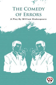 Title: The Comedy Of Errors, Author: William Shakespeare