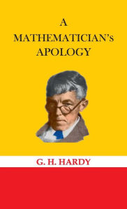 Title: A Mathematician's Apology, Author: G.H Hardy