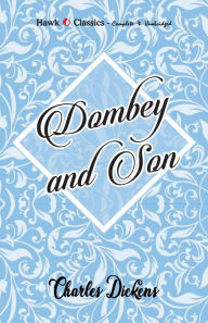 Title: Dombey and Son, Author: Charles Dickens