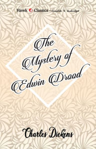 Title: The Mystery of Edwin Drood, Author: Charles Dickens